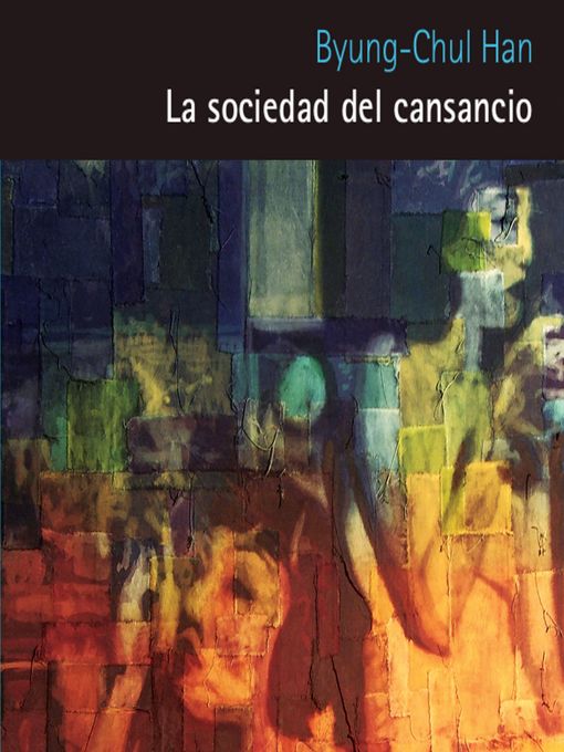 Detalles del título La sociedad del cansancio de Byung-Chul Han - Disponible